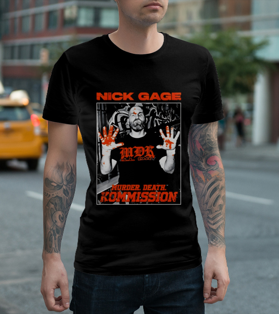 Nick Gage MDK All Day Murder Death Kommission Bloody Hands T-Shirt