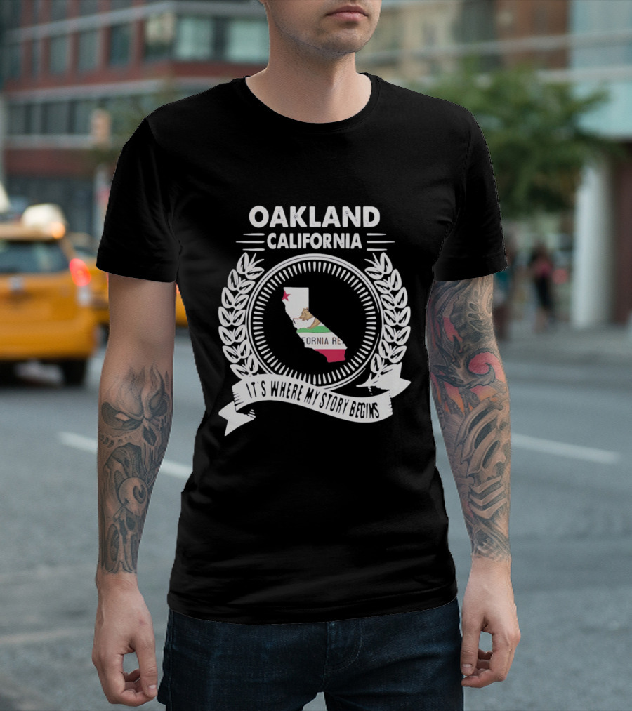 Oakland California It's Where My Story Begins California Republic Map T-Shirt