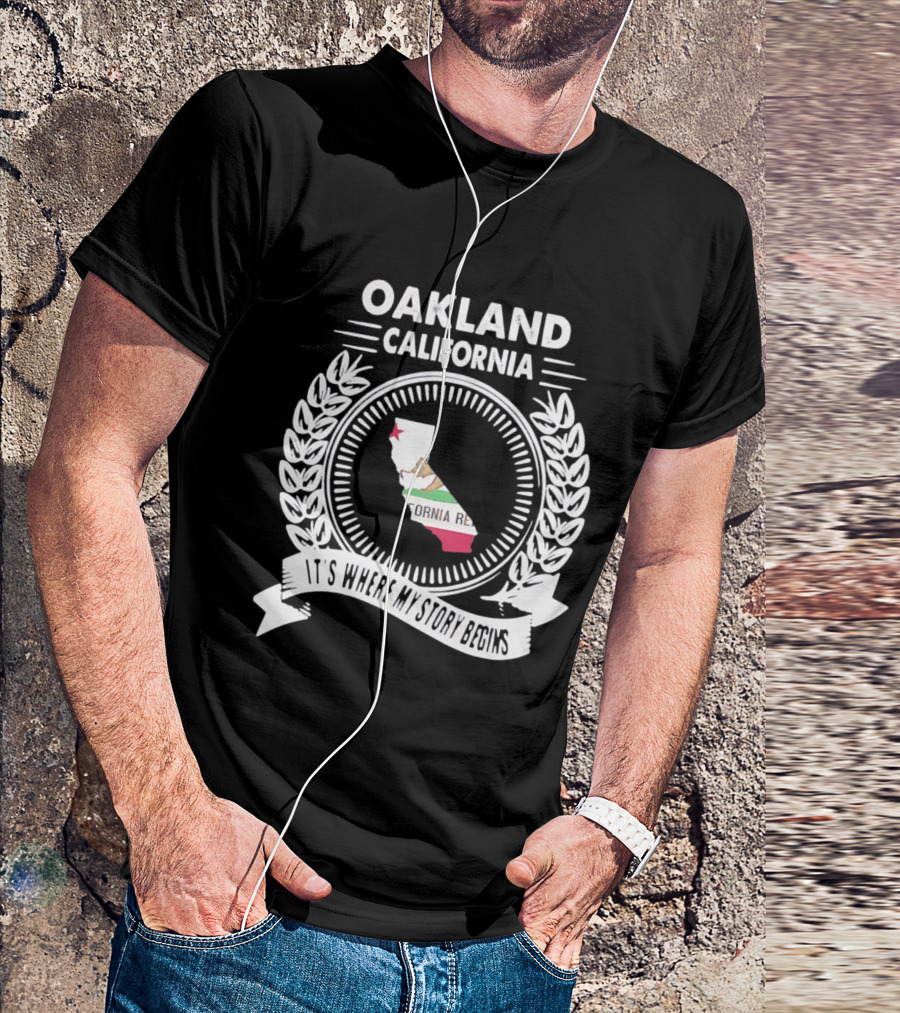 Oakland California It's Where My Story Begins California Republic Map T-Shirt