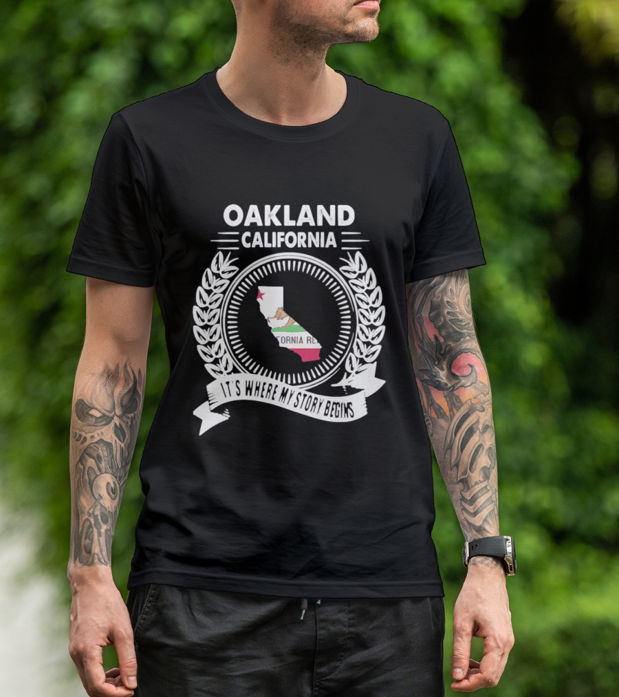 Oakland California It's Where My Story Begins California Republic Map T-Shirt