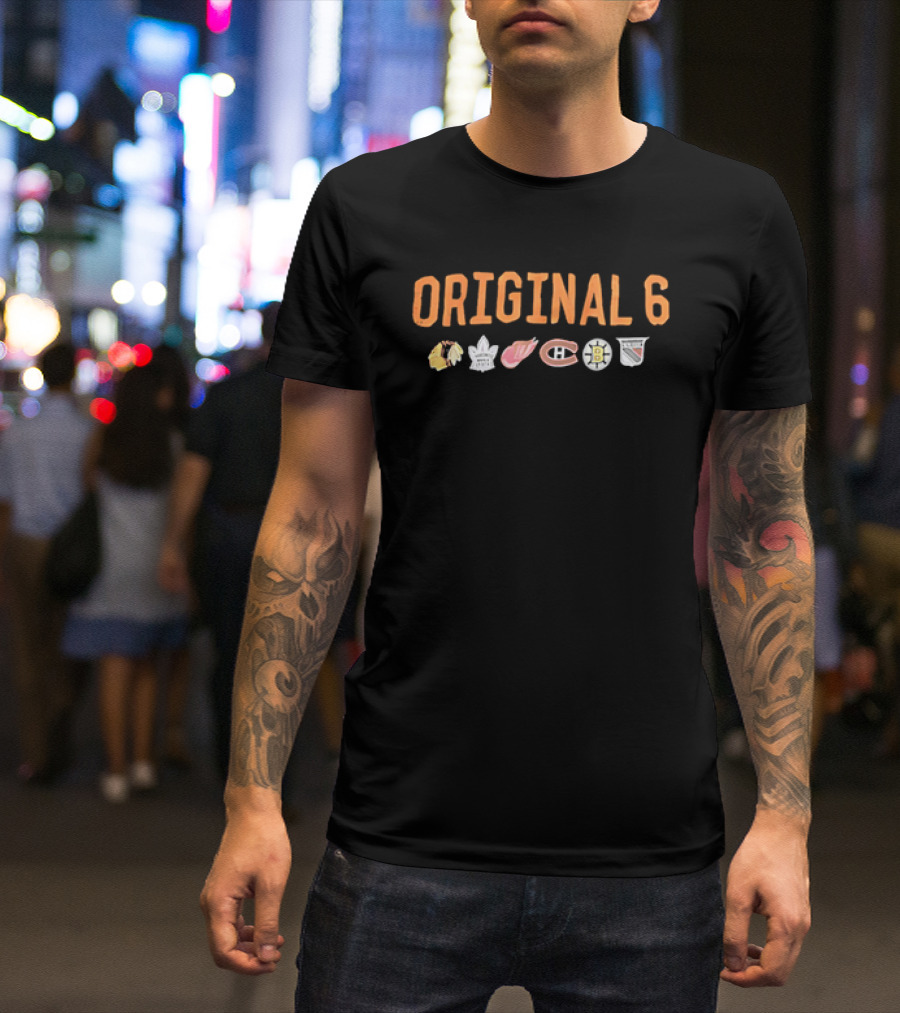 Original 6 NHL Chicago Blackhawks Toronto Maple Leafs Detroit Red Wings Montreal Canadiens Boston Bruins New York Rangers T-Shirt