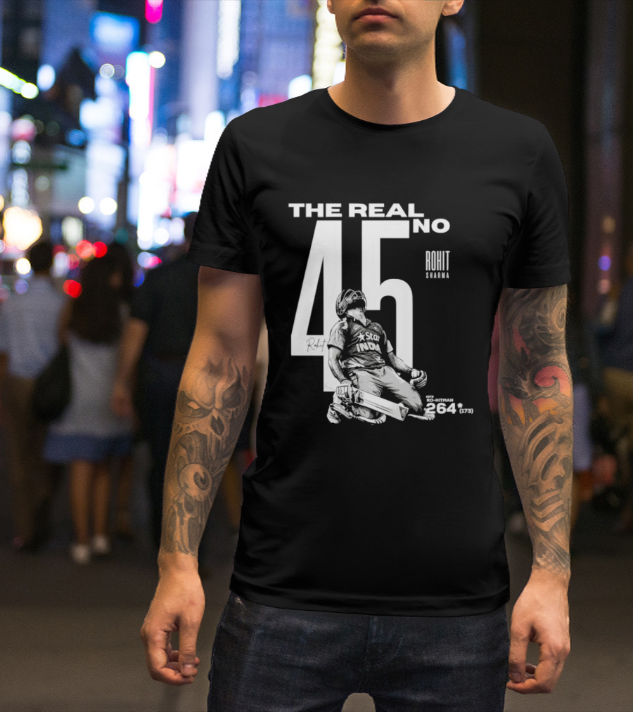 Rohit Sharma The Real No 45 Ro Hitman 264 Runs T-Shirt