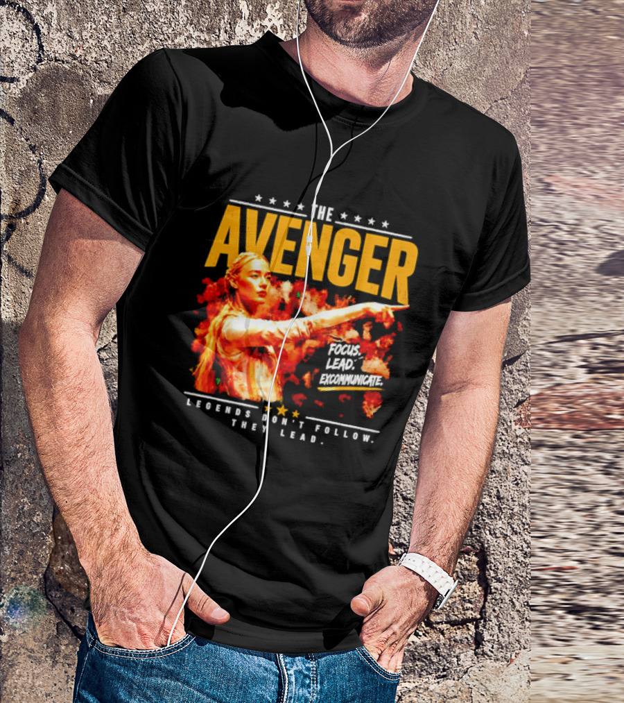 The Avenger Sophia Cunningham Legends Don't Follow They Lead Focus Lead Excommunicate T-Shirt