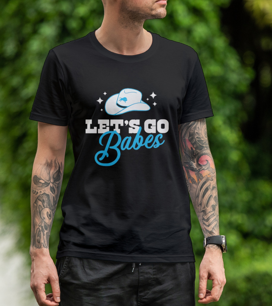 Western Fashion Let's Go Babes Buffalo Bills Cowboy Hat T-Shirt
