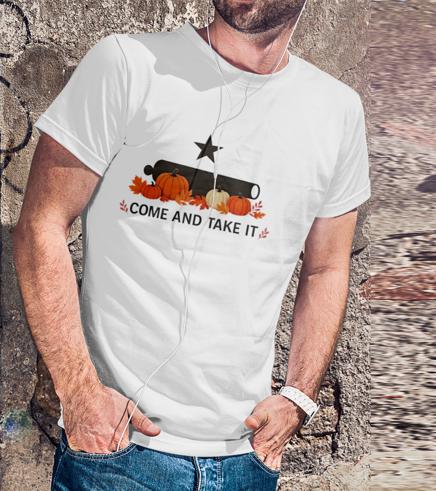 Come And Take It Pumpkin Cannon With Fall Leaves And Star T-Shirt