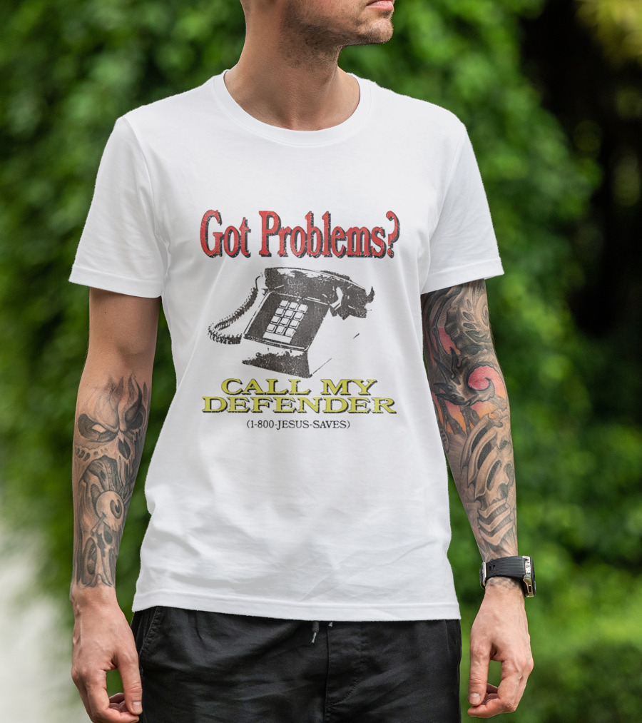 Got Problems Call My Defender 1 800 Jesus Saves Retro Telephone T-Shirt