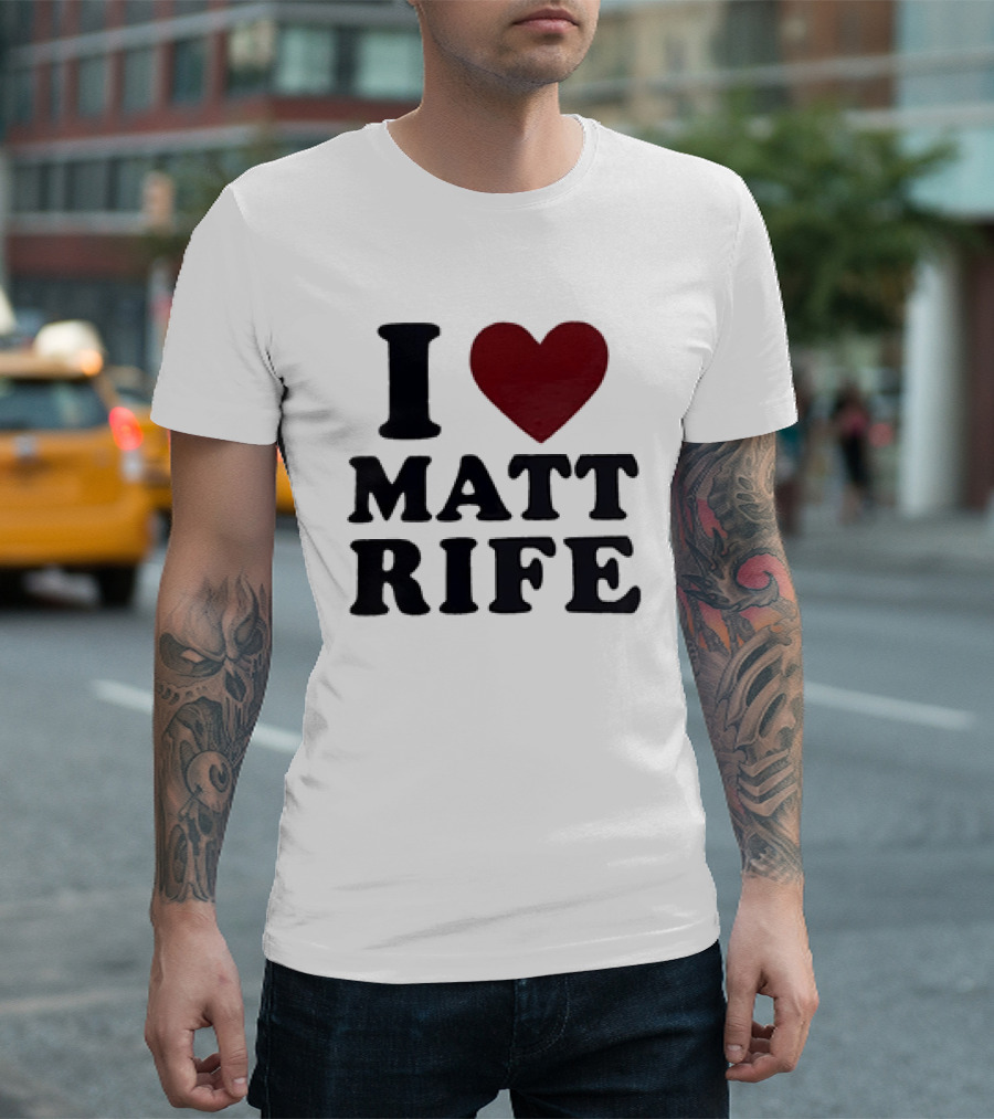 I Love Matt Rife Heart T-Shirt