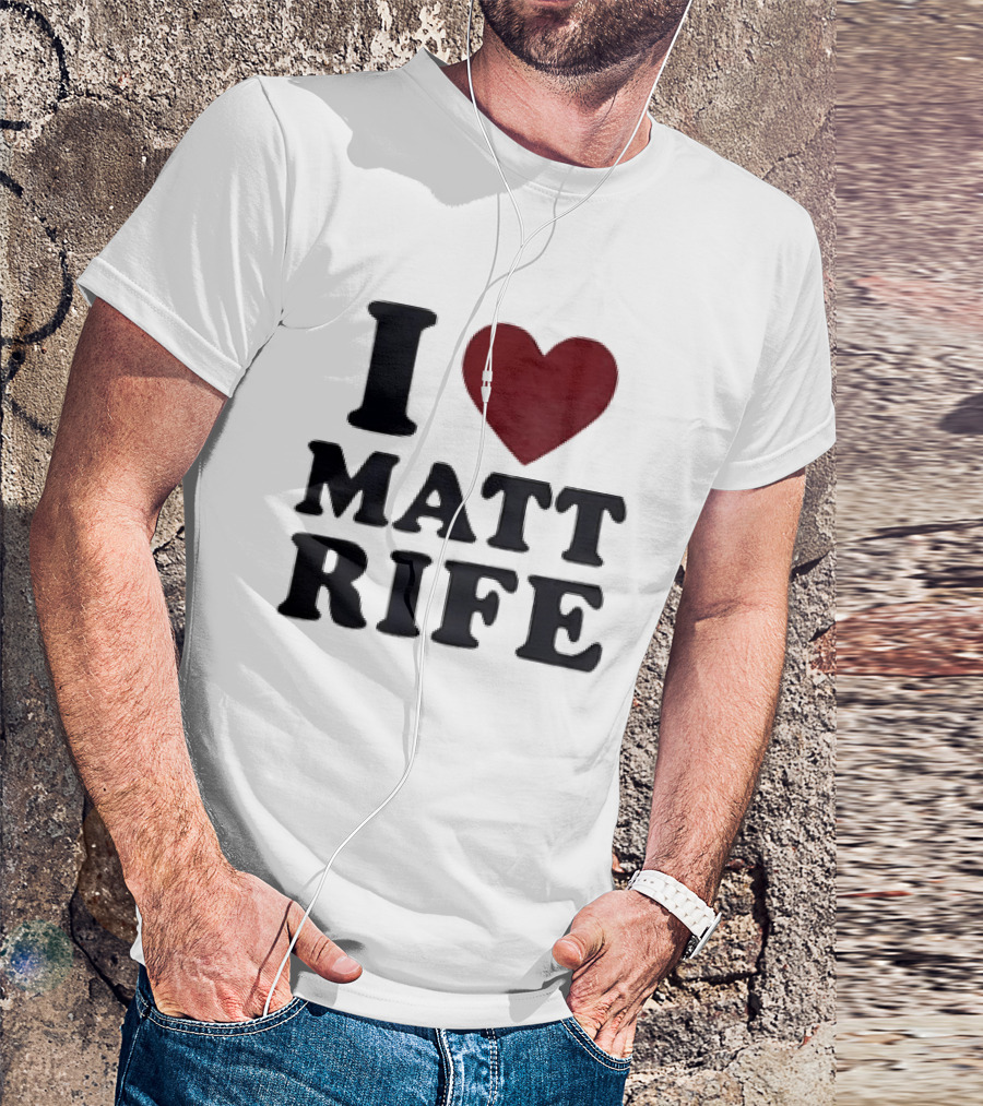 I Love Matt Rife Heart T-Shirt