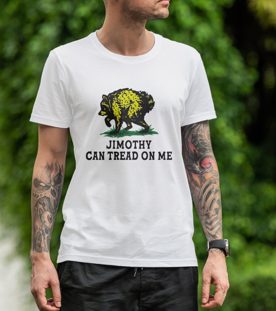 Jimothy Raccoon Can Tread On Me 2026 T-Shirt