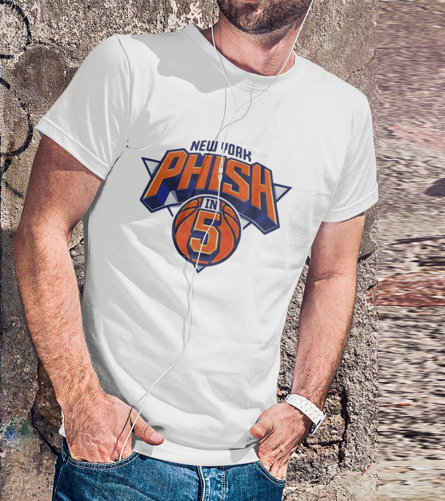 New York Phish Basketball Sports In 5 T-Shirt