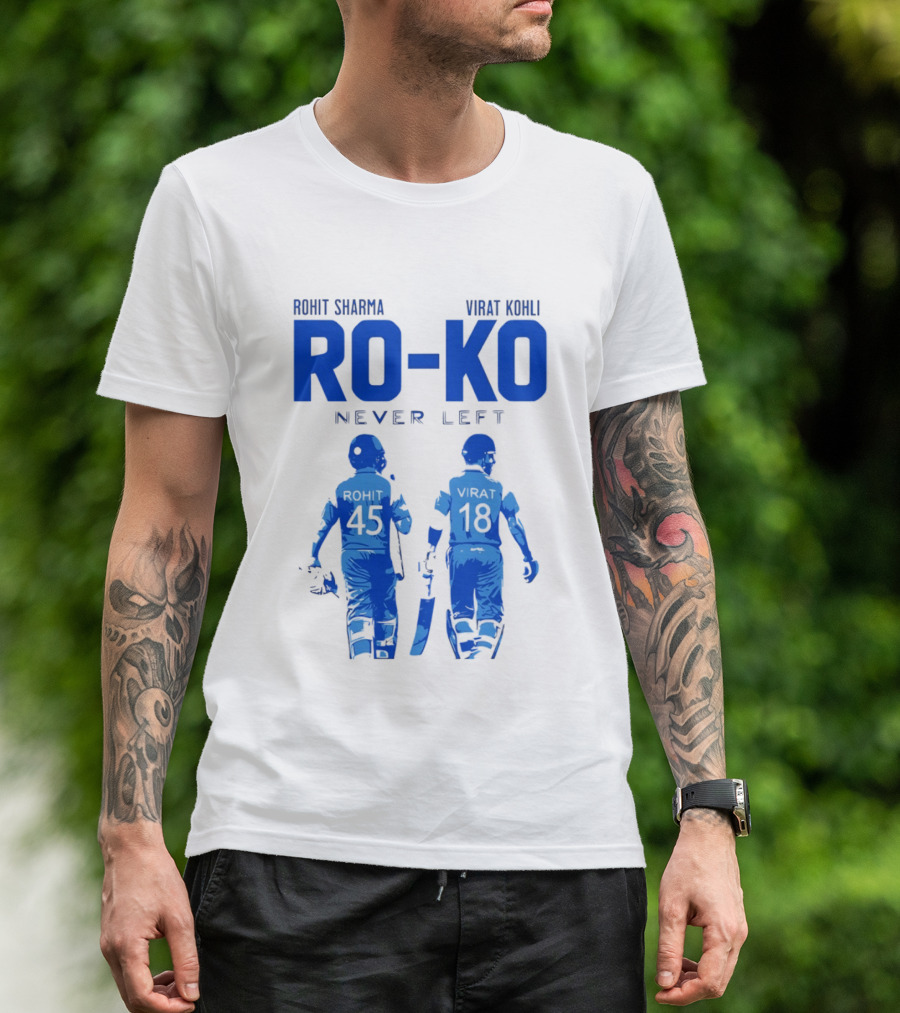 RO KO Rohit Sharma 45 Virat Kohli 18 Never Left T-Shirt