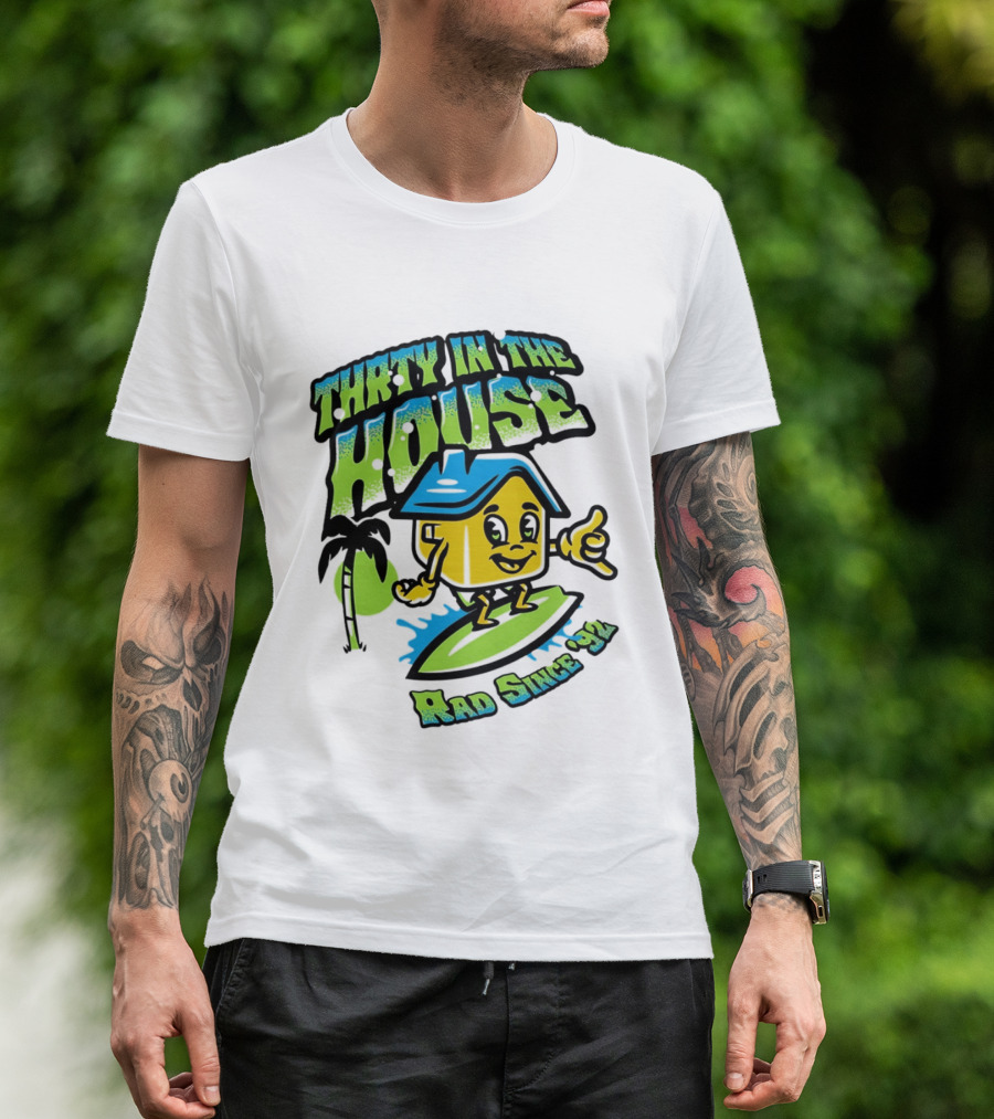 Thrty In The House Rad Since 92 Surfer Cartoon Palm Tree Vibes T-Shirt