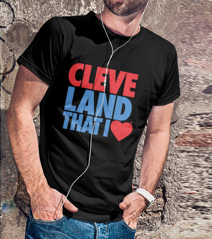 Cleve Land That I Love T-Shirt