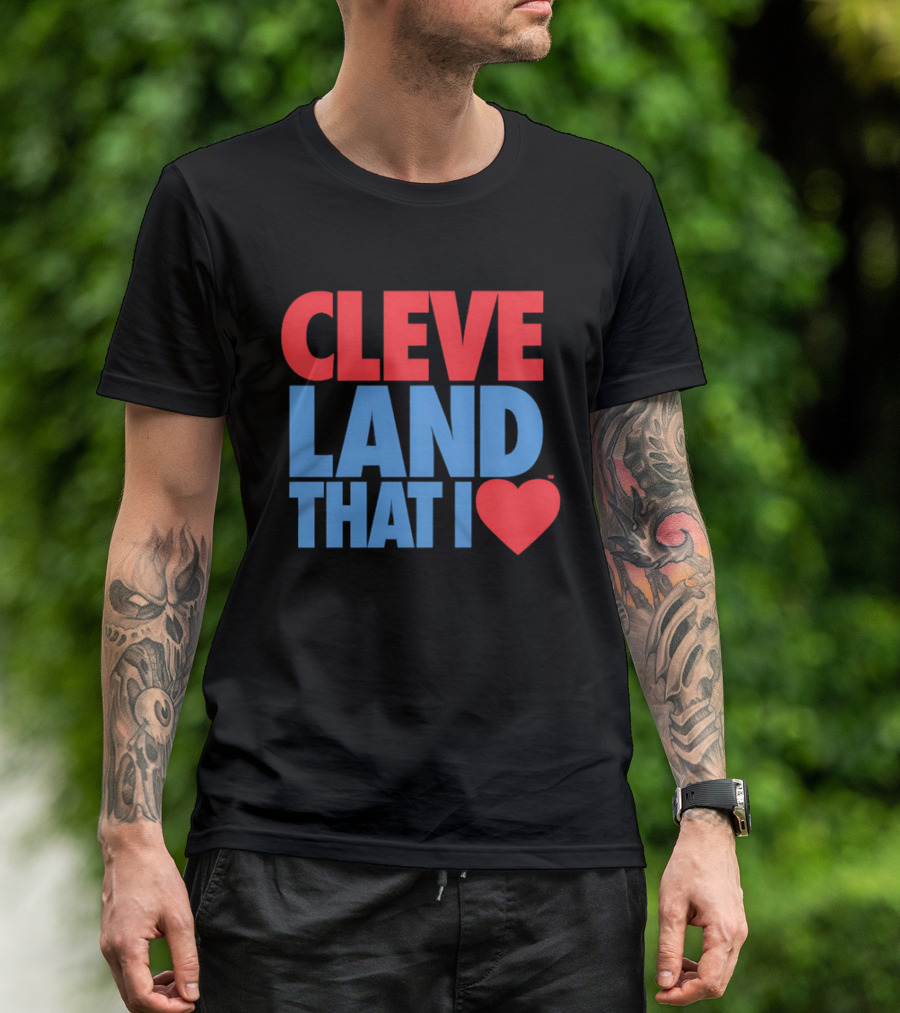 Cleve Land That I Love T-Shirt