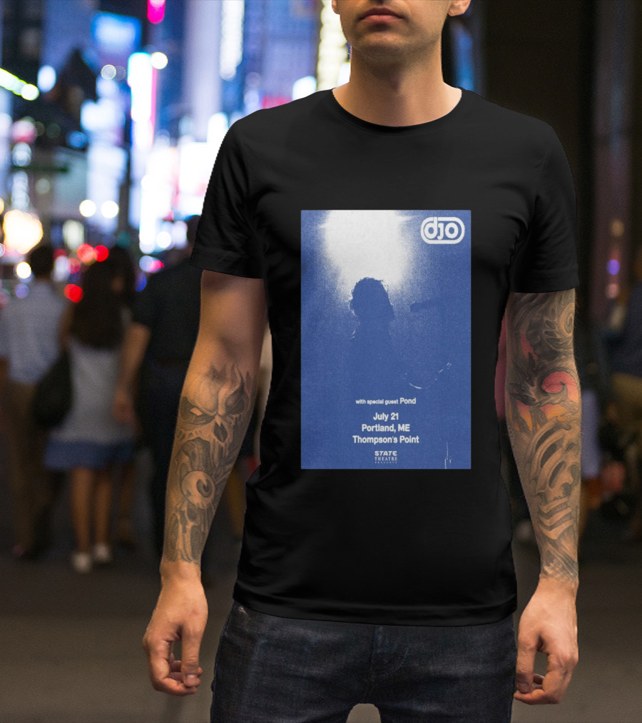 Djo July 21 Portland ME Thompson's Point State Theatre With Special Guest Pond T-Shirt