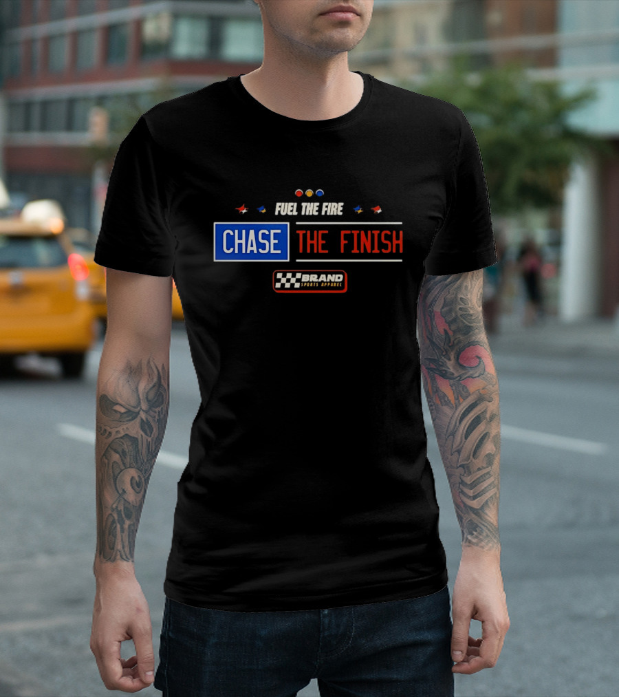 Fuel The Fire Chase The Finish Brand Sports T-Shirt