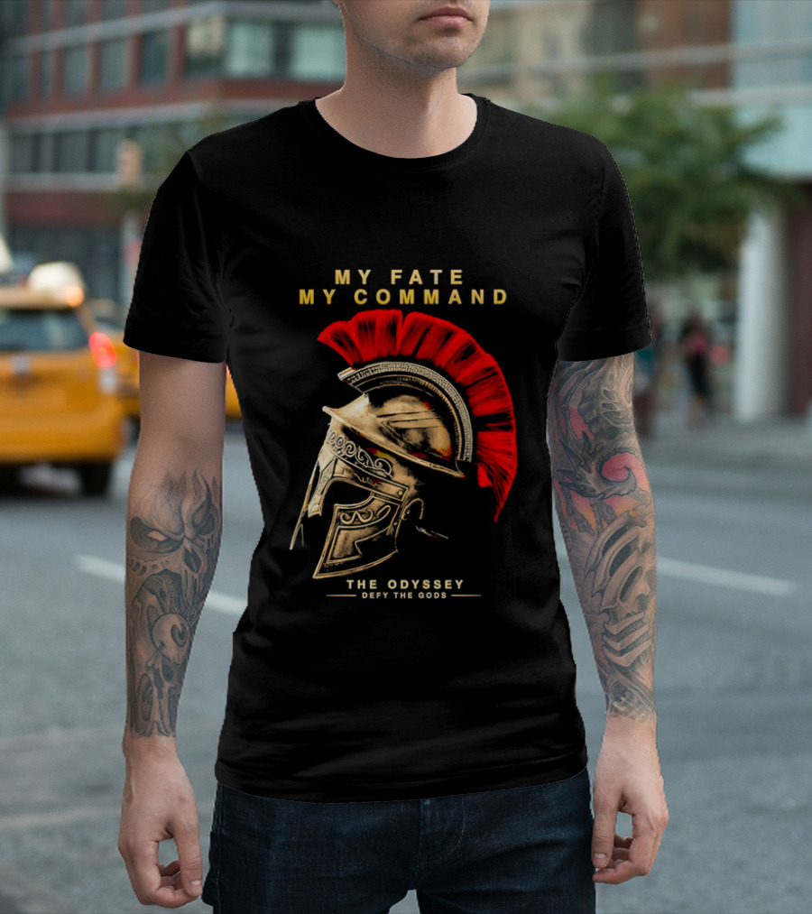 My Fate My Command Spartan Helmet The Odyssey Defy The Gods T-Shirt