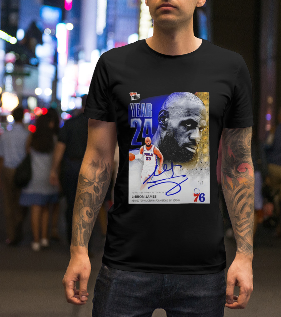 Topps Certified Autograph LeBron James Year 24 Philadelphia 76ers Historic Season T-Shirt