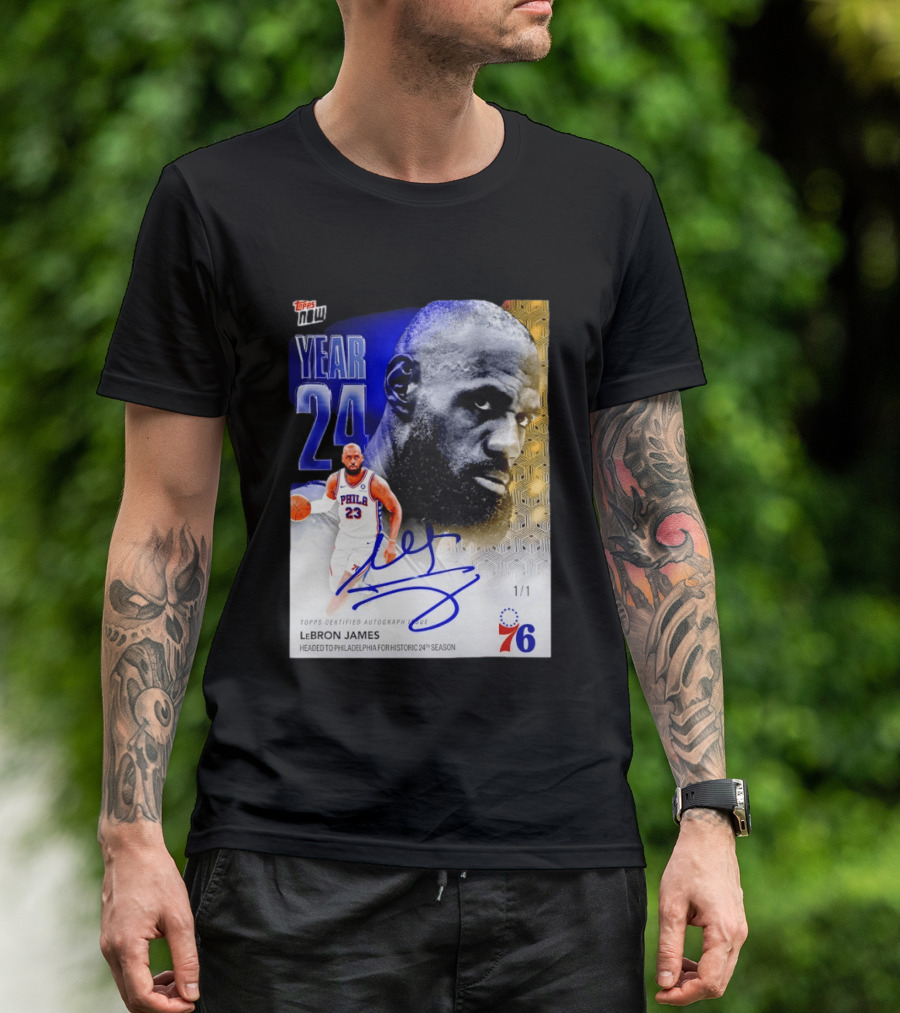 Topps Certified Autograph LeBron James Year 24 Philadelphia 76ers Historic Season T-Shirt