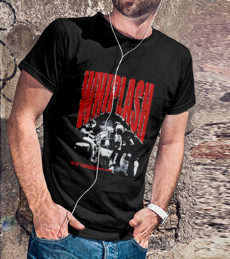Whiplash There Are No Two Words In The English Language More Harmful Than Good Job T-Shirt