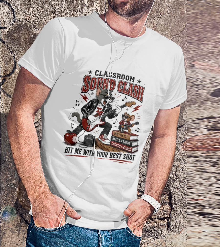 Classroom Sound Clash Hit Me With Your Best Shot Tom And Jerry Electric Guitar Battle T-Shirt