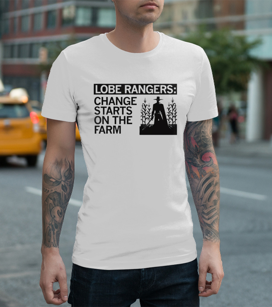 Lobe Rangers Change Starts On The Farm Cowboy Farmer Silhouette Cornfield T-Shirt