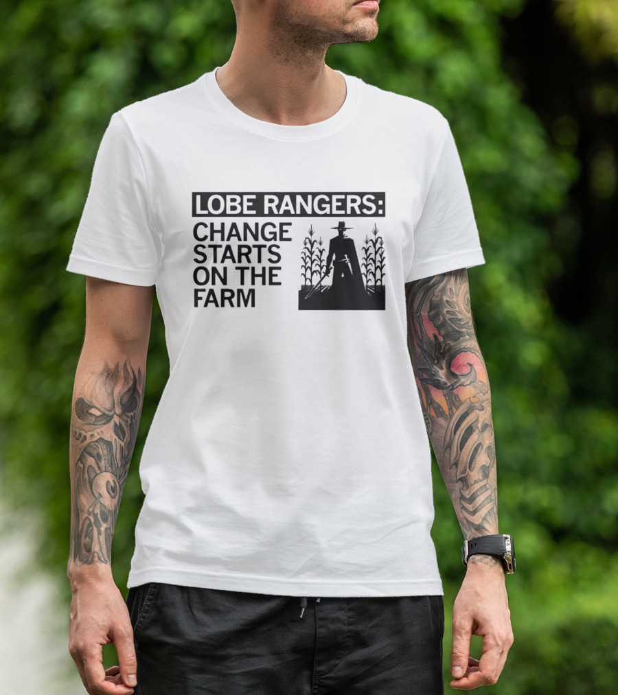 Lobe Rangers Change Starts On The Farm Cowboy Farmer Silhouette Cornfield T-Shirt