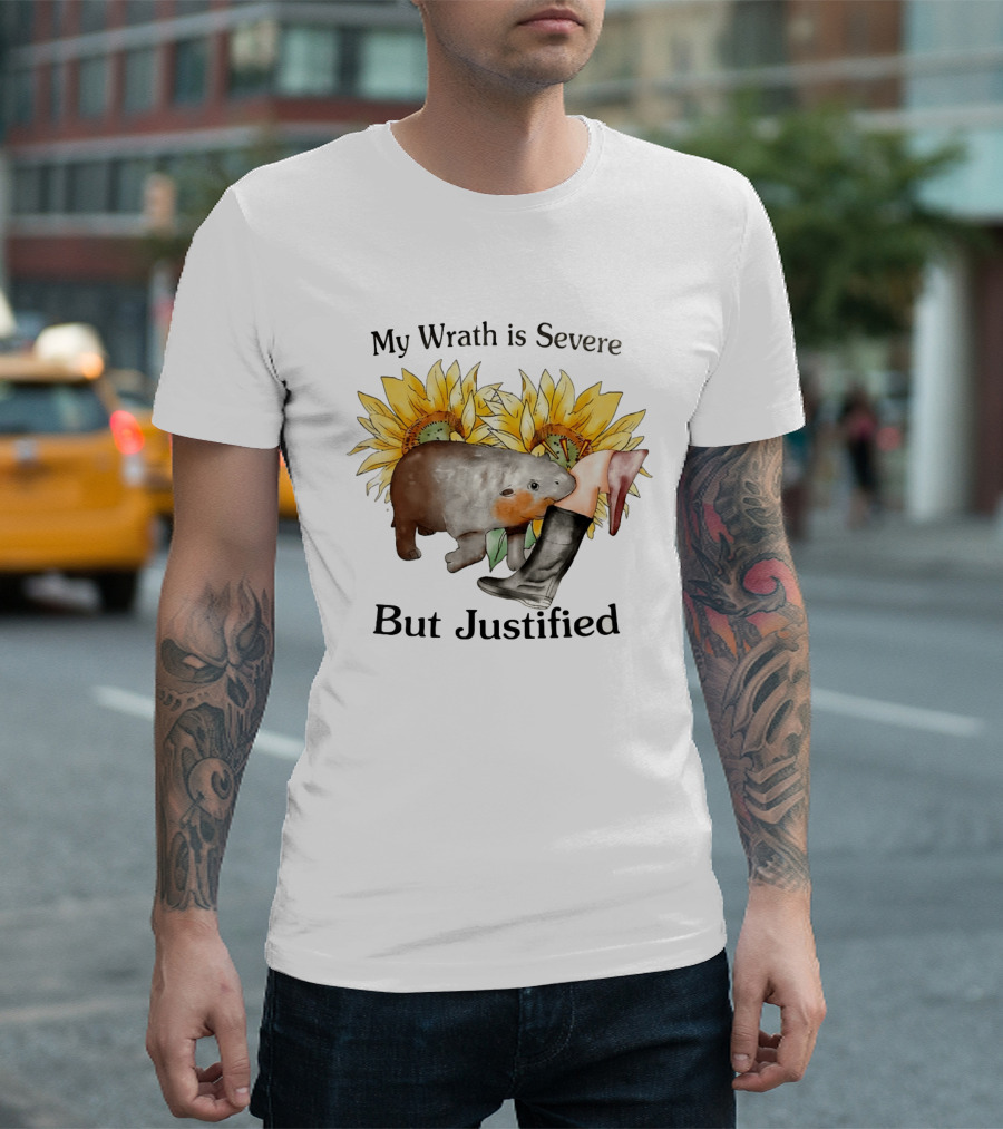 Wombat My Wrath Is Severe But Justified Sunflowers And Boots T-Shirt