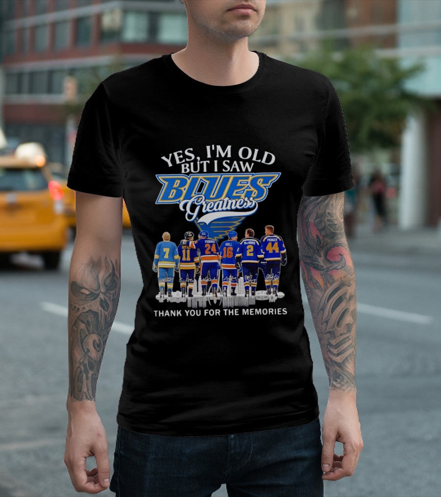 Yes I'm Old But I Saw Blues Greatness Thank You For The Memories St. Louis Legends Sutton Federko Hull McInnis Pronger T-Shirt