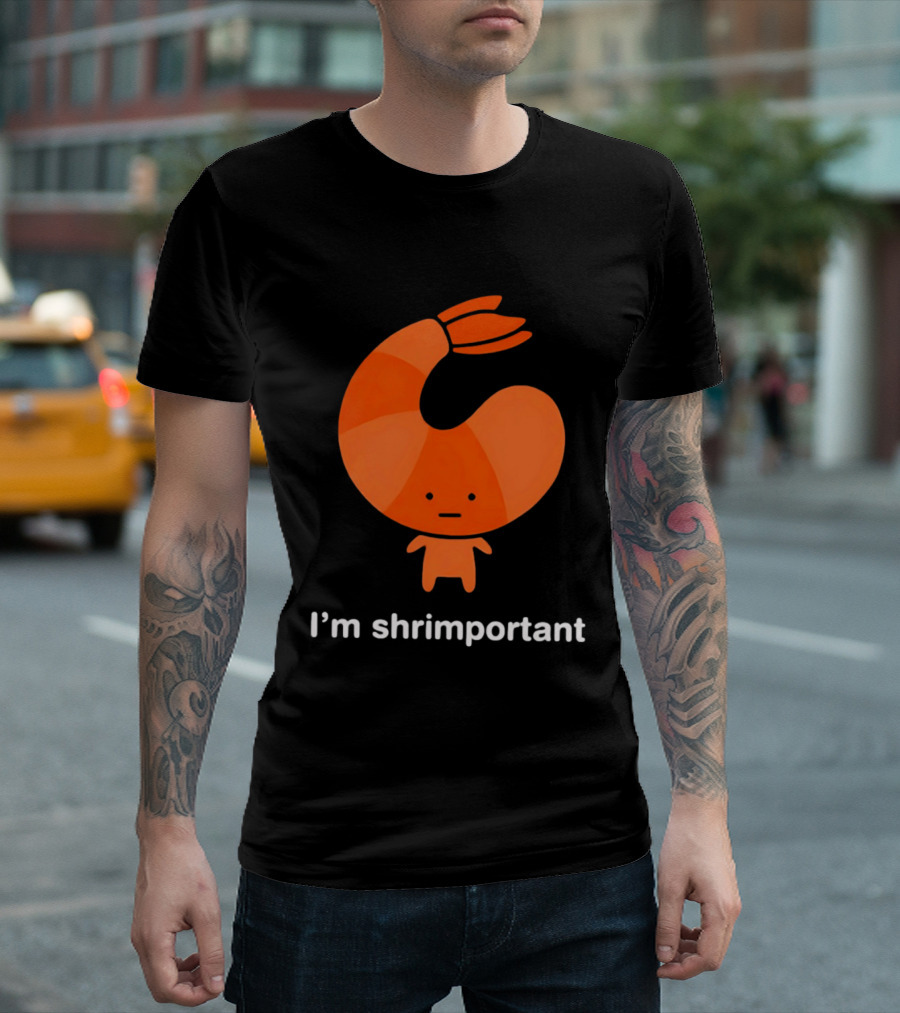I'm Shrimportant Cute Shrimp Pun T-Shirt