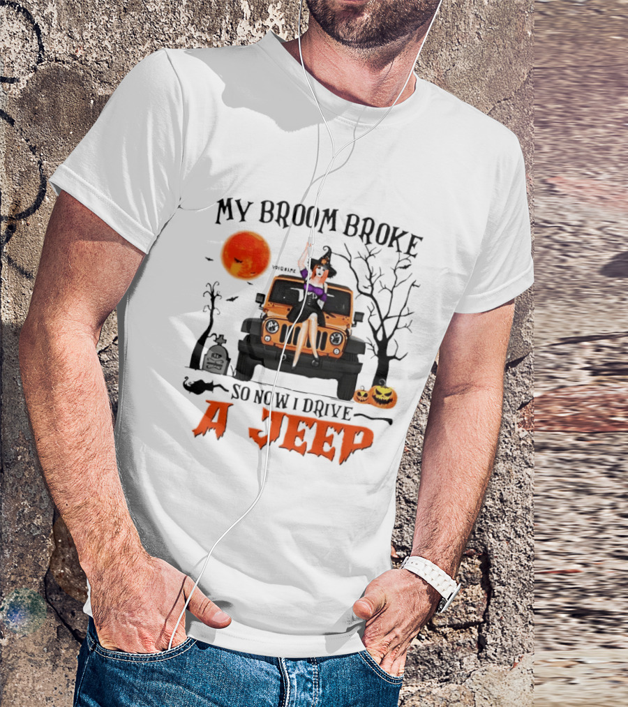 Witch Halloween My Broom Broke So Now I Drive A Jeep With Pumpkins And Orange Moon T-Shirt