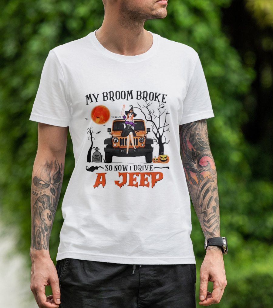 Witch Halloween My Broom Broke So Now I Drive A Jeep With Pumpkins And Orange Moon T-Shirt
