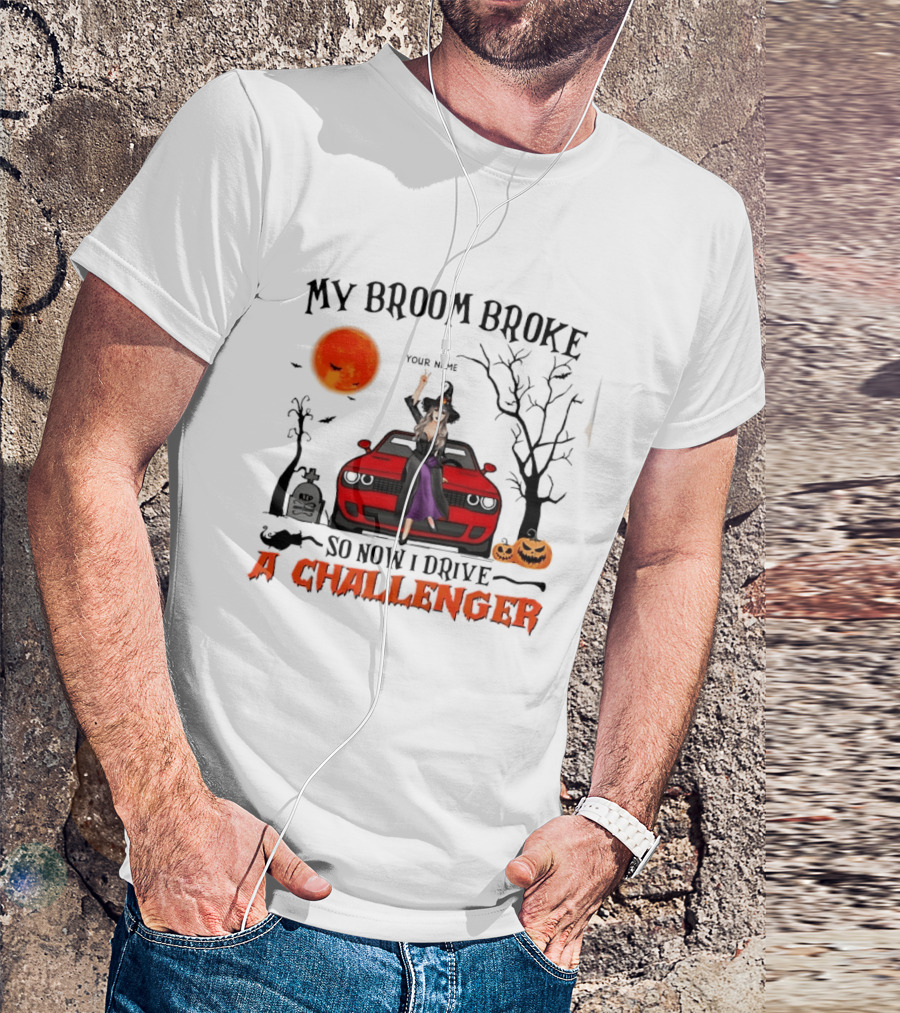 Witch Sitting On Red Car My Broom Broke So Now I Drive A Challenger Halloween Scene T-Shirt