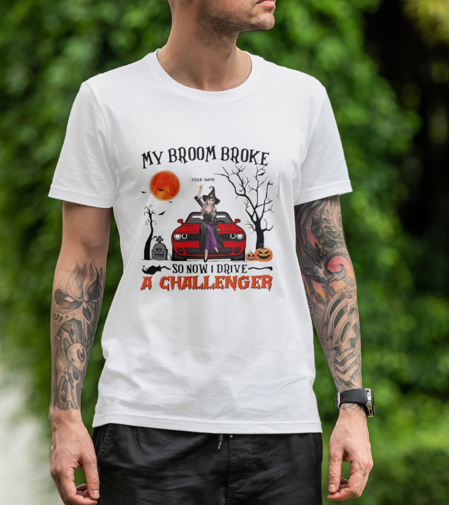 Witch Sitting On Red Car My Broom Broke So Now I Drive A Challenger Halloween Scene T-Shirt