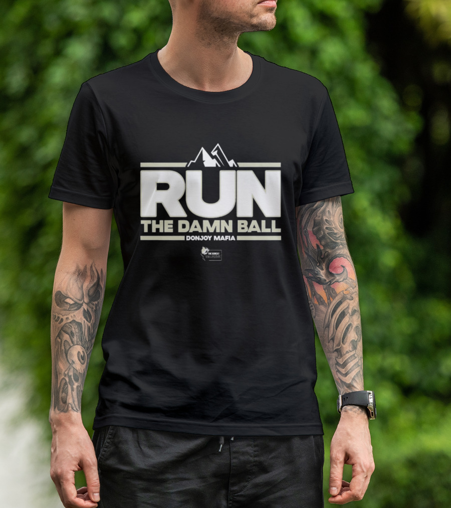 RUN THE DAMN BALL Bobcat Collective Montana Football T-Shirt