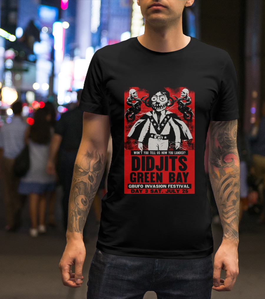 Didjits Green Bay GBUFO Invasion Festival Day 3 July 25 2026 T-Shirt