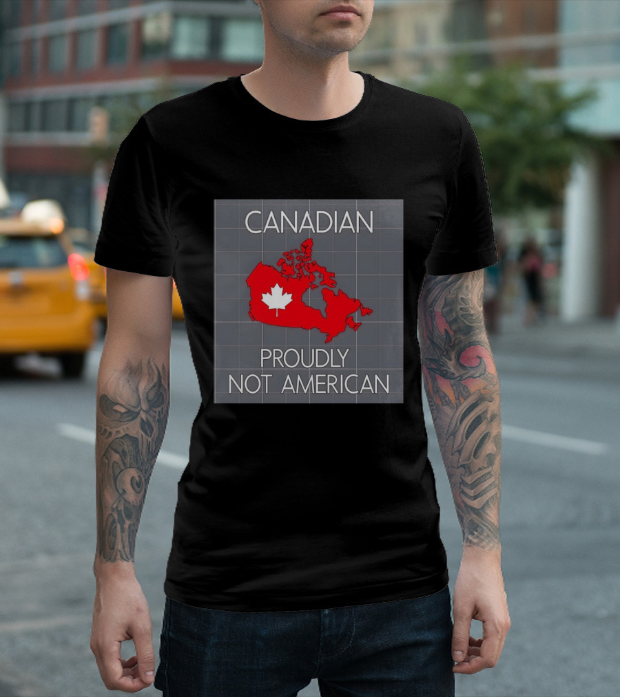 Canadian Proudly Not American Map With Maple Leaf T-Shirt