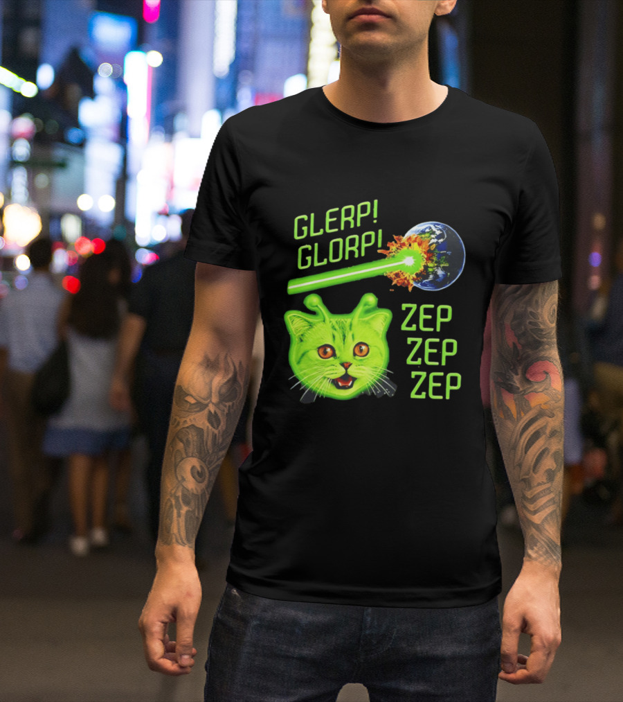 Glerp Glorp Cat Alien Zep Zep Zep Earth Laser Explosion T-Shirt