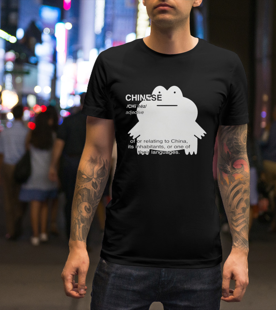 CHINESE Definition Frog Relating To China Its Inhabitants Or Their Language T-Shirt