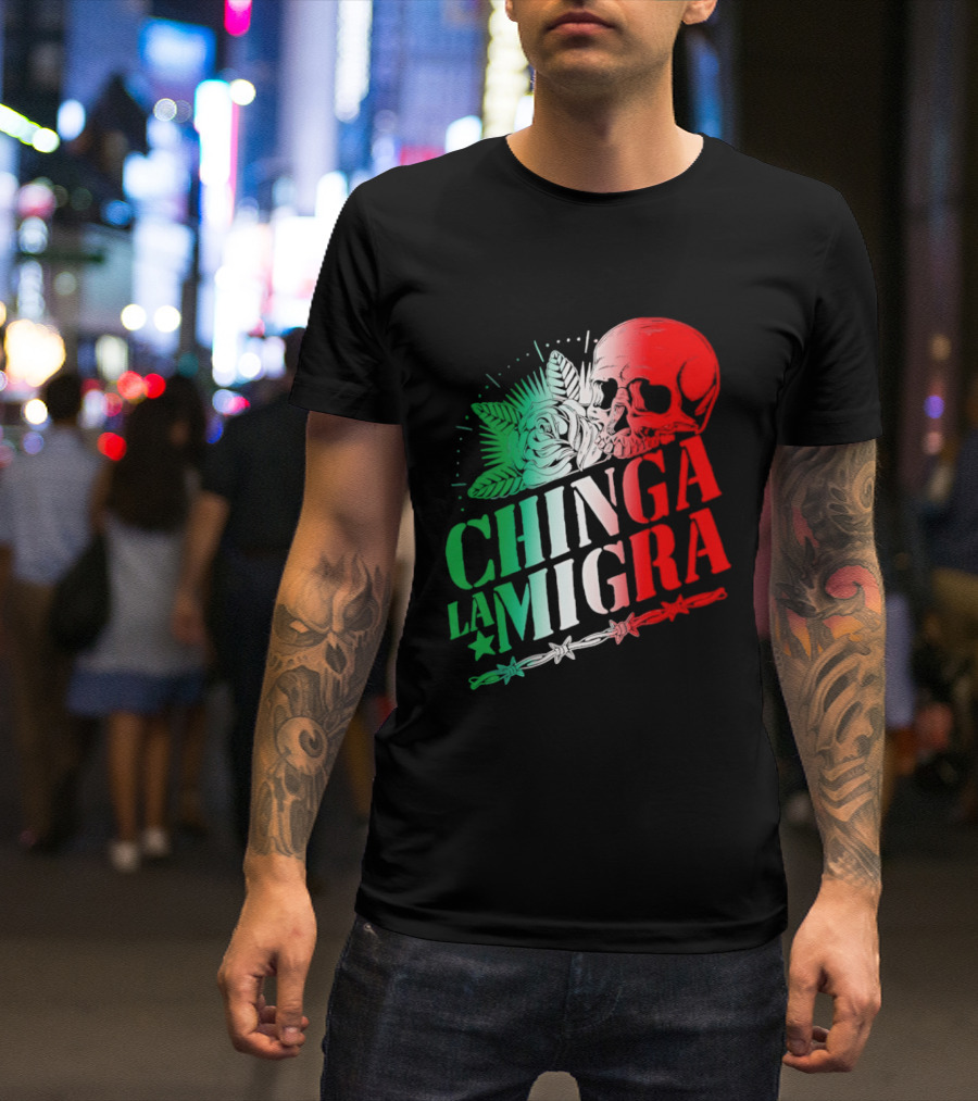 Chinga La Migra Skull Rose Immigration Reform T-Shirt