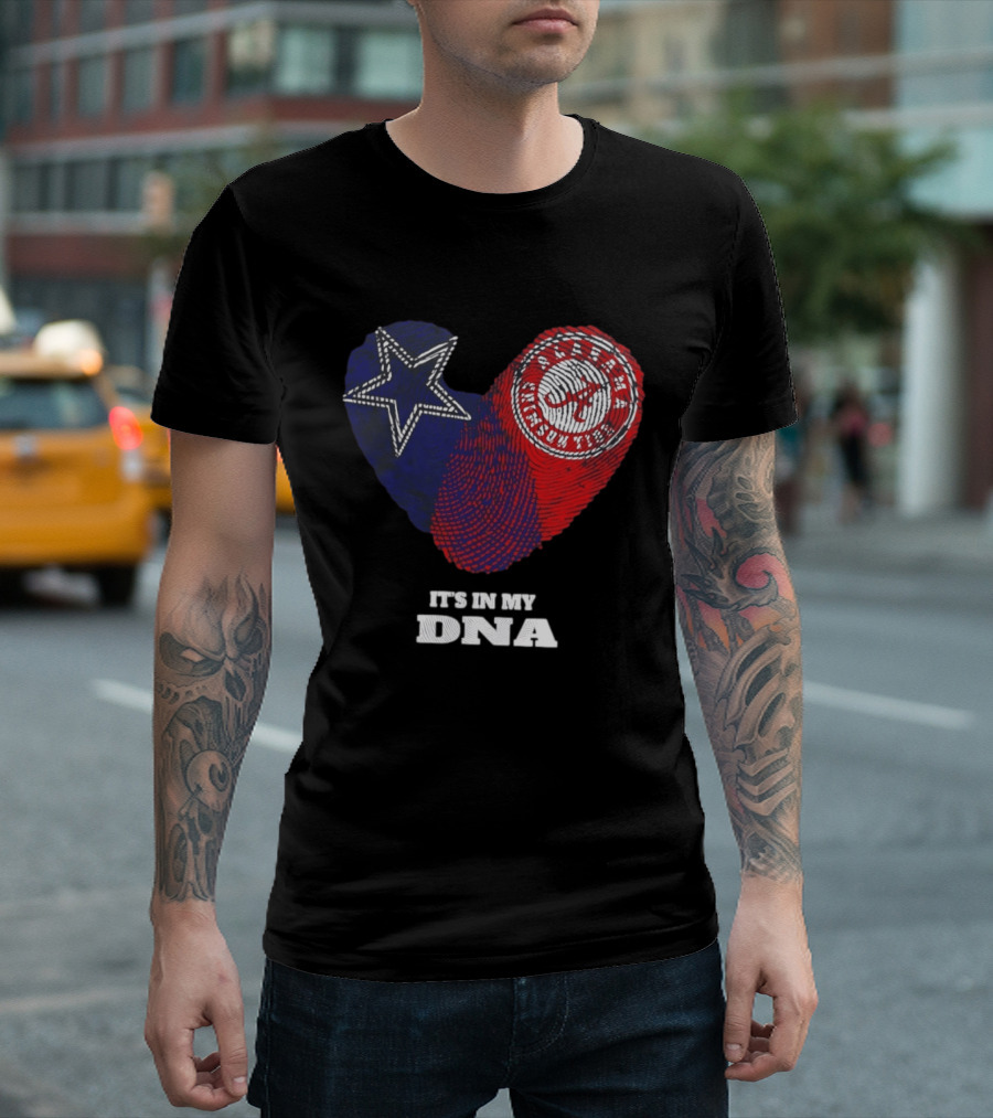Dallas Cowboys Star And Atlanta Braves Heart It's In My DNA T-Shirt