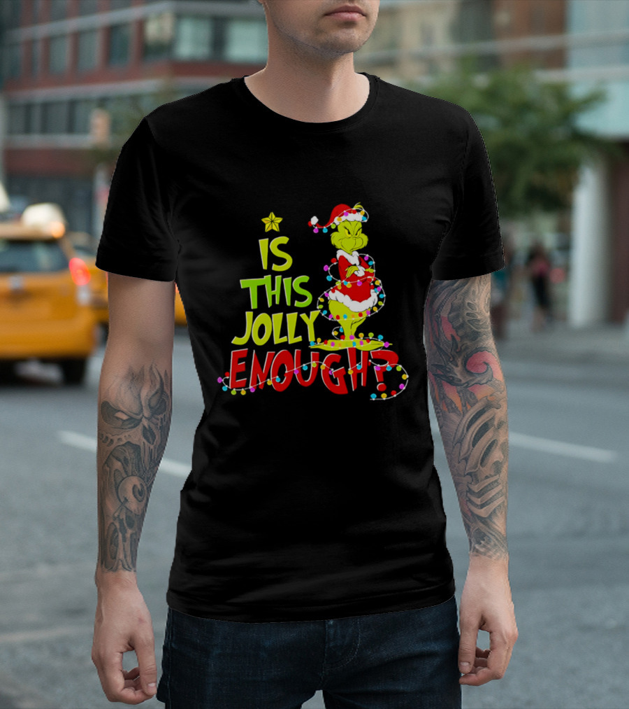 Is This Jolly Enough Grinch Christmas Lights Santa Hat Outfit T-Shirt