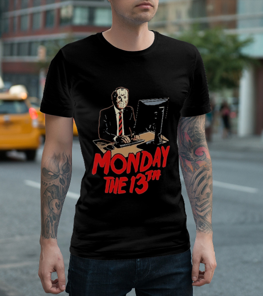 Monday The 13th Jason Voorhees Office Humor Halloween T-Shirt