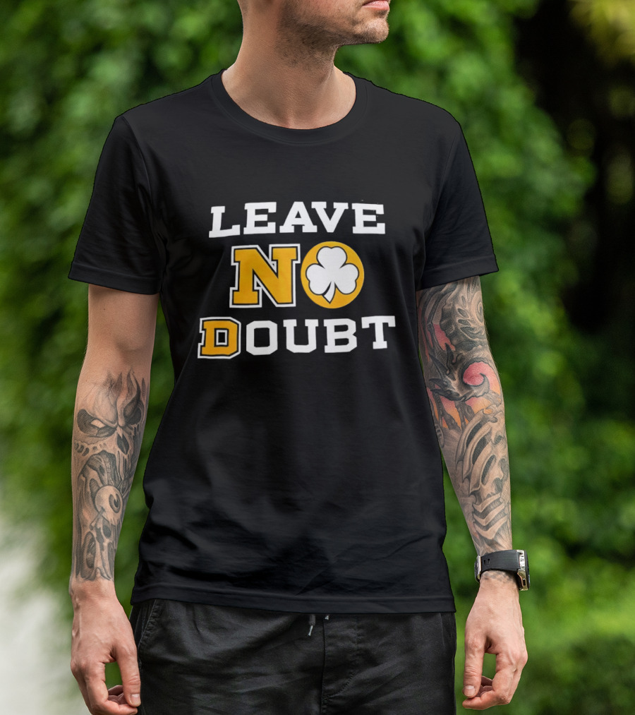Notre Dame Fighting Irish Leave No Doubt 2026 Shamrock T-Shirt