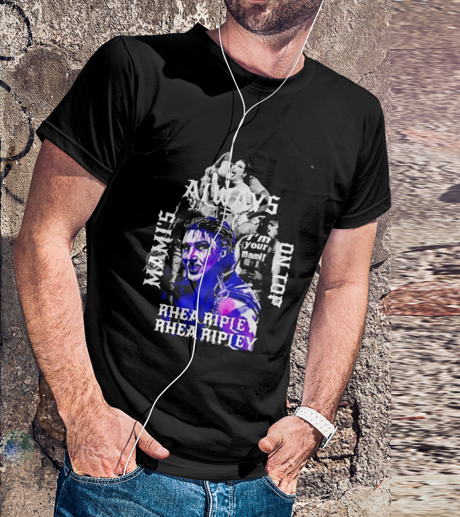 Rhea Ripley WWE Always Mamis I'm Your Mami Dominik Dayby Rhea Ripley T-Shirt