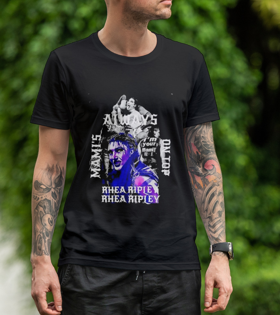 Rhea Ripley WWE Always Mamis I'm Your Mami Dominik Dayby Rhea Ripley T-Shirt