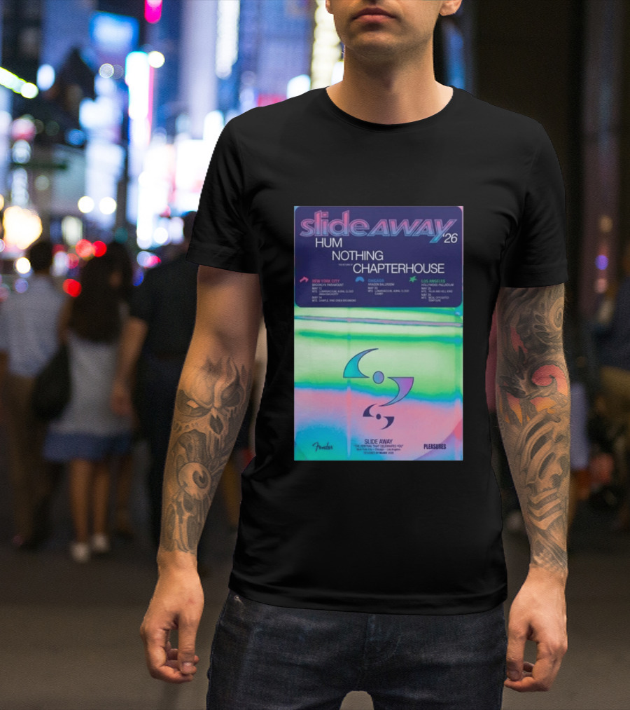 Slide Away 26 Tour Featuring Hum Nothing Chapterhouse May 2026 New York City Chicago Los Angeles T-Shirt