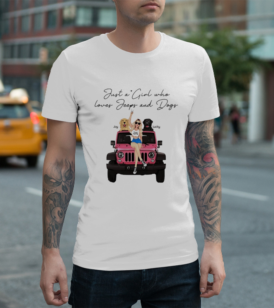 Just A Girl With Joy And Lucky Enjoying Jeeps And Dogs T-Shirt