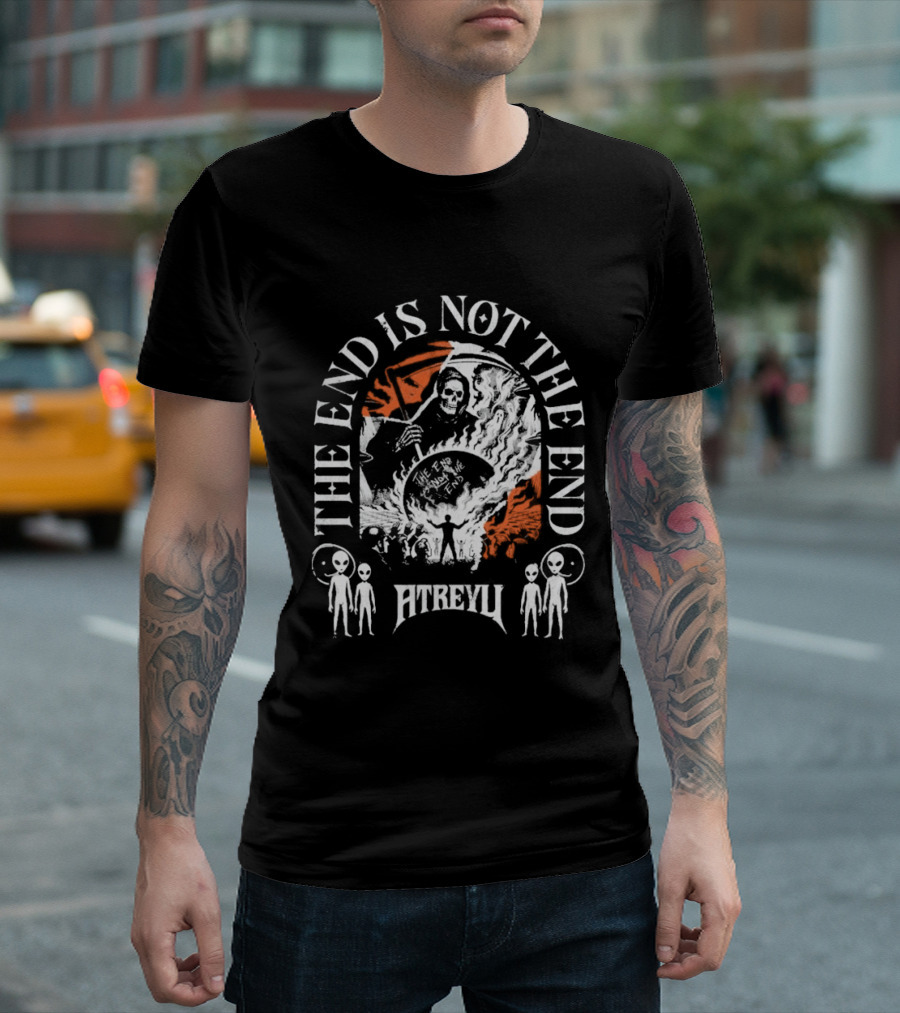 The End Is Not The End Atreyu Aliens Grim Reaper T-Shirt