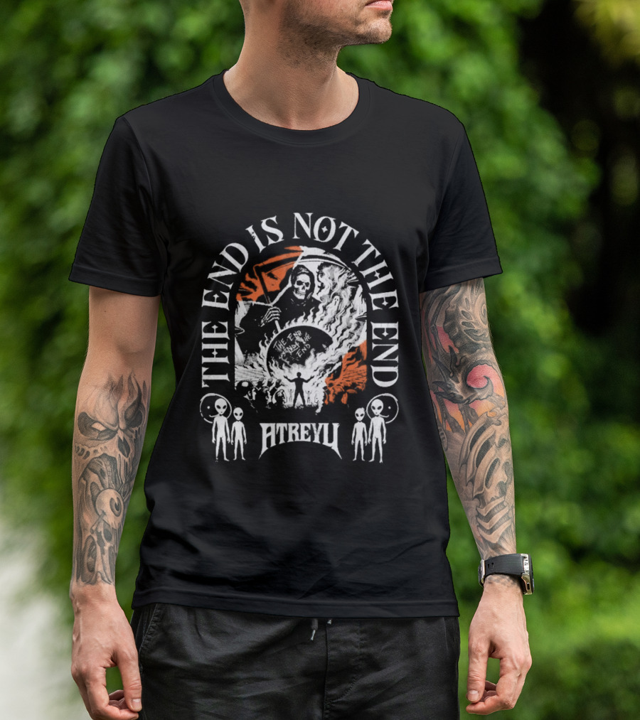 The End Is Not The End Atreyu Aliens Grim Reaper T-Shirt